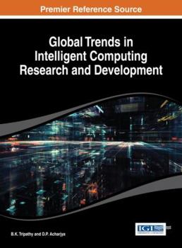 Hardcover Global Trends in Intelligent Computing Research and Development Book