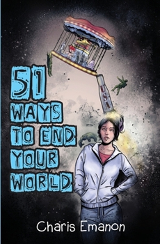 Paperback 51 Ways to End Your World Book