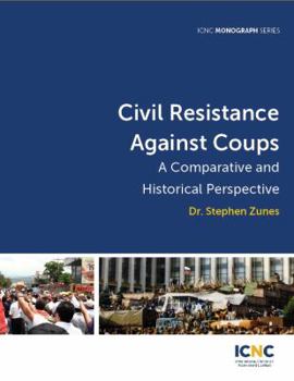 Paperback Civil Resistance Against Coups: A Comparative and Historical Perspective Book