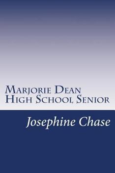 Marjorie Dean High School Senior - Book #4 of the Marjorie Dean High School Series