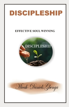 Paperback Discipleship: Effective Soul Winning Book