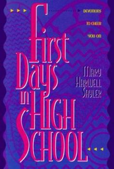 Paperback First Days in High School: Devotions to Cheer You on Book