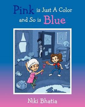 Paperback Pink is Just A Color and So is Blue Book