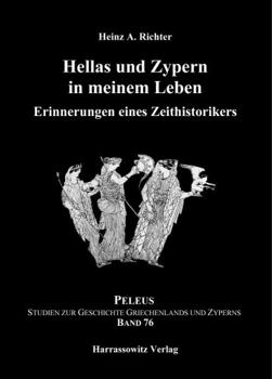 Hardcover Hellas Und Zypern in Meinem Leben: Erinnerungen Eines Zeithistorikers [German] Book