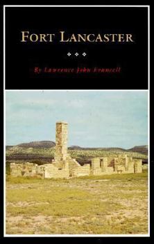 Paperback Fort Lancaster: Texas Frontier Sentinel Volume 13 Book