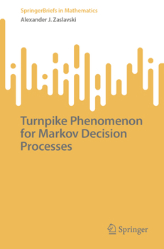 Paperback Turnpike Phenomenon for Markov Decision Processes Book