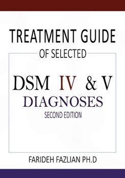 Paperback Treatment Guide of Selected DSM IV & V Diagnoses - Second Edition Book