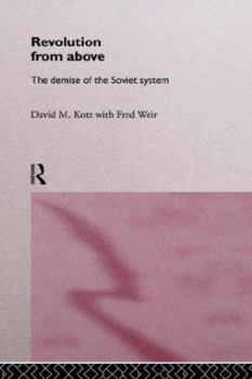 Paperback Revolution From Above: The Demise of the Soviet System Book