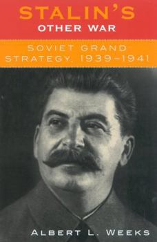 Paperback Stalin's Other War: Soviet Grand Strategy, 1939-1941 Book