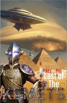 Ace, The Last of The Kemets