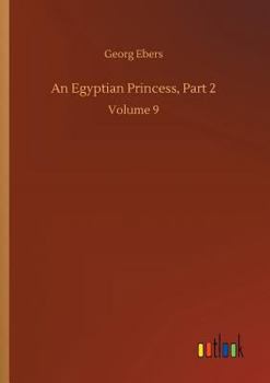 Paperback An Egyptian Princess, Part 2 Book