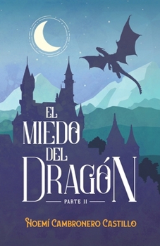 Paperback El miedo del dragón: Parte 2 de 2 (Spanish Edition) [Spanish] Book