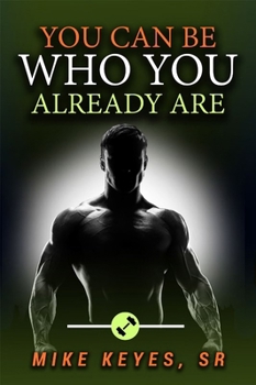 Paperback You Can Be Who You Already Are Book