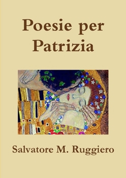 Paperback Poesie per Patrizia [Italian] Book