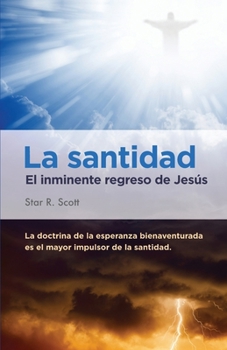 Paperback Holiness: Jesus' Imminent Return (Spanish) [Spanish] Book