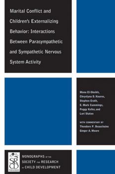 Paperback Marital Conflict and Children's Externalizing Behavior: Interactions Between Parasympathetic and Sympathetic Nervous System Activity Book
