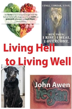 Paperback Living Hell to Living Well Book