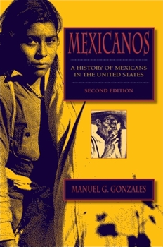 Paperback Mexicanos, Second Edition: A History of Mexicans in the United States Book