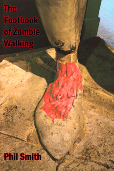 Paperback The Footbook of Zombie Walking Book