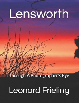 Paperback Lensworth: Through A Photographer's Eye Book