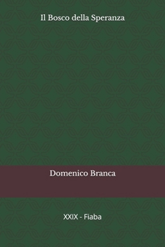 Il Bosco della Speranza (Italian Edition)