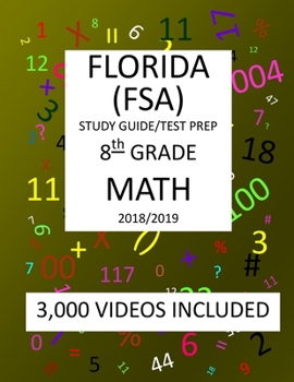 Paperback 8th Grade FLORIDA FSA, 2019 MATH, Test Prep: : 8th Grade FLORIDA ASSESSMENT SYSTEM 2019 MATH Test Prep/Study Guide Book