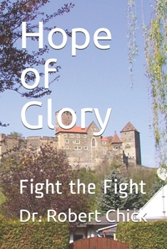 Paperback Hope of Glory: Fight the Fight Book