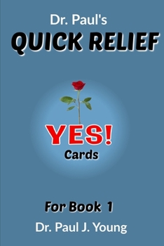 Paperback Dr. Paul's QUICK RELIEF YES! Cards Book 1 Book