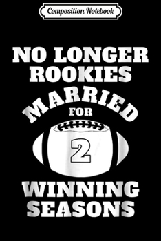 Composition Notebook: 2nd Wedding Anniversary Gift Football Him Husband Her  Journal/Notebook Blank Lined Ruled 6x9 100 Pages