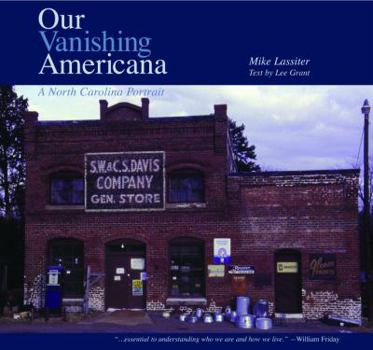 Hardcover Our Vanishing Americana: A North Carolina Portrait Book