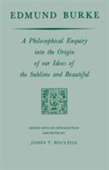 Paperback Edmund Burke: A Philosophical Enquiry Into the Origin of Our Ideas of the Sublime and Beautiful Book