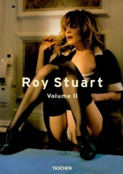 Roy Stuart: Volume II (Virgin's Photobook) - Book #2 of the Roy Stuart