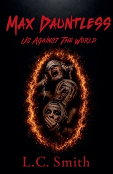 Paperback Max Dauntless - Us Against the World Book