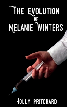 The Evolution of Melanie Winters (Ascension) - Book #2 of the Ascension