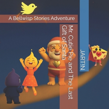 Paperback Mr. Cutie Pie and The Last Gift of Santa Book