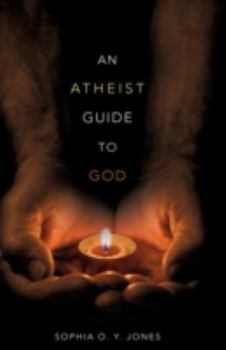 Paperback An Atheist Guide to God Book