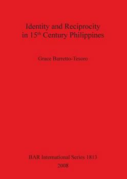 Paperback Identity and Reciprocity in 15th Century Philippines Book