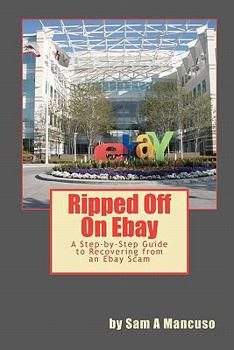 Ripped Off on Ebay: A Step-by-Step Guide to Recovering from an Ebay Scam