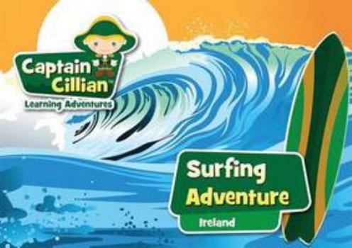 Paperback Captain Cillian Learning Adventures - Ireland Collection: Surfing Fun Adventure 2 Book