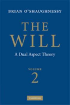 Hardcover The Will: Volume 2, a Dual Aspect Theory Book