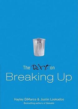 The Dirt on Breaking Up: A Dateable Book (Dirt Series) - Book  of the Dirt