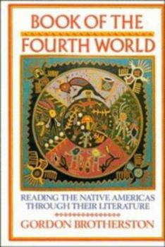 Hardcover Book of the Fourth World: Reading the Native Americas Through Their Literature Book