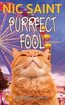 Purrfect Fool - Book #28 of the Mysteries of Max
