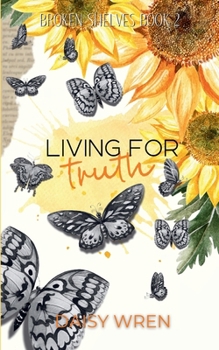 Living for Truth (Broken Shelves)