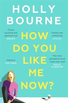 Paperback How Do You Like Me Now? Book