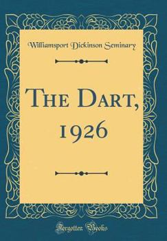 Hardcover The Dart, 1926 (Classic Reprint) Book