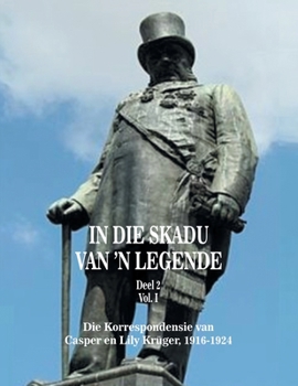 Paperback In Die Skadu Van 'n Legende: Deel 2 Volume I Book