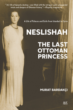 Paperback Neslishah: The Last Ottoman Princess Book