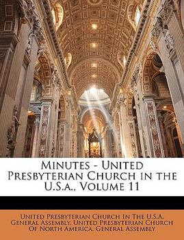 Minutes - United Presbyterian Church in the U.S.A., Volume 11