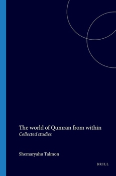 Hardcover World of Qumran from Within: Collected Studies Book